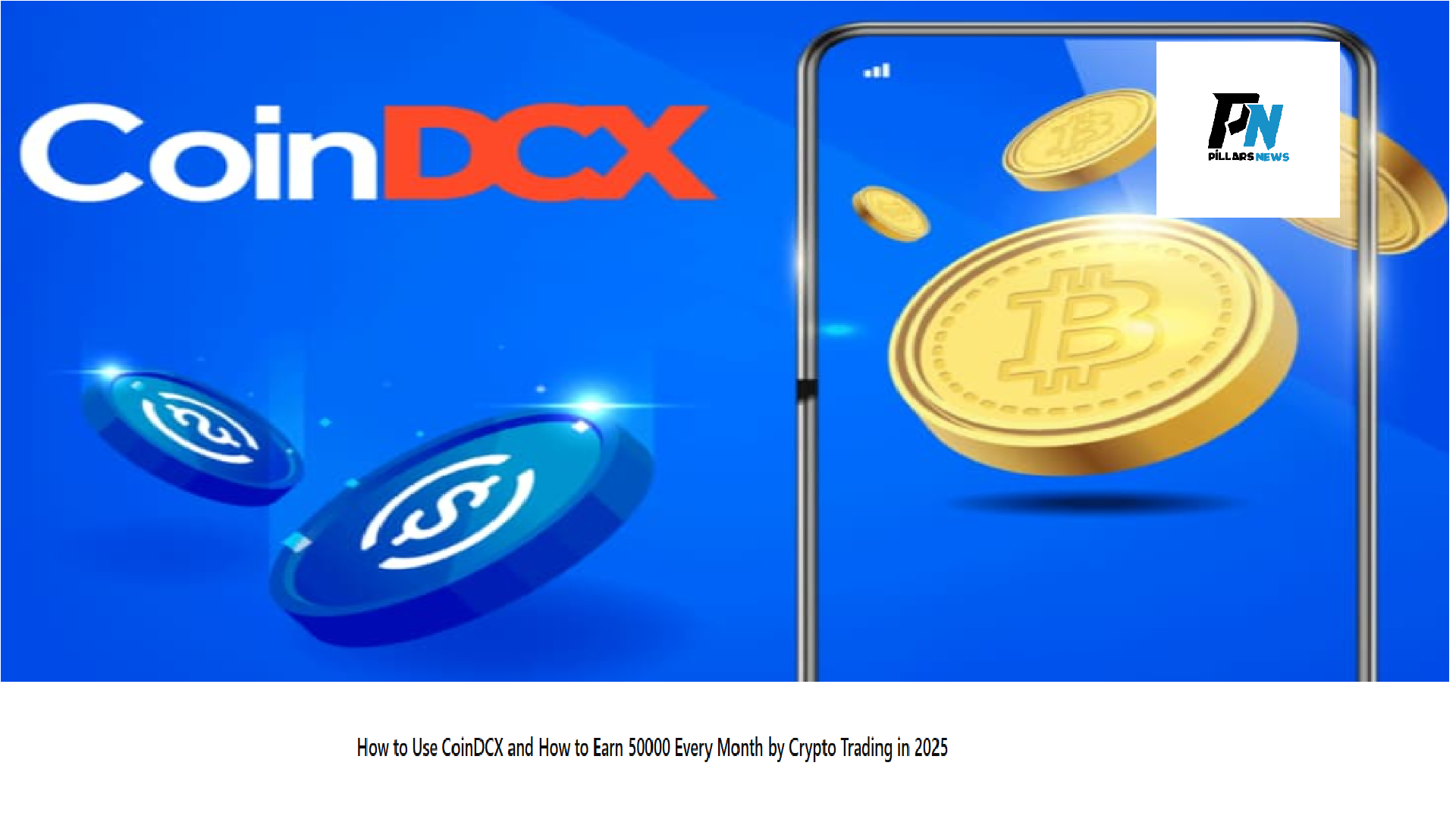 How to Use CoinDCX and How to Earn 50000 Every Month by Crypto Trading in 2025